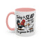 Humor Mug - Today is Slap An Idiot Day