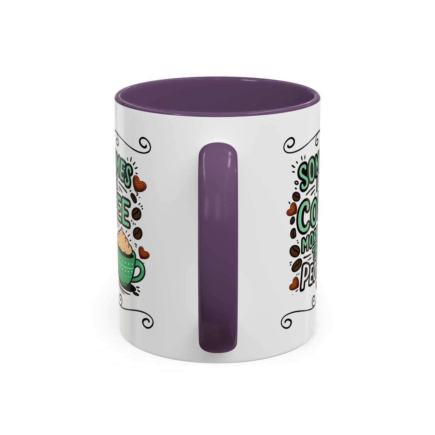 Humor Mug - Sometimes I Like Coffee