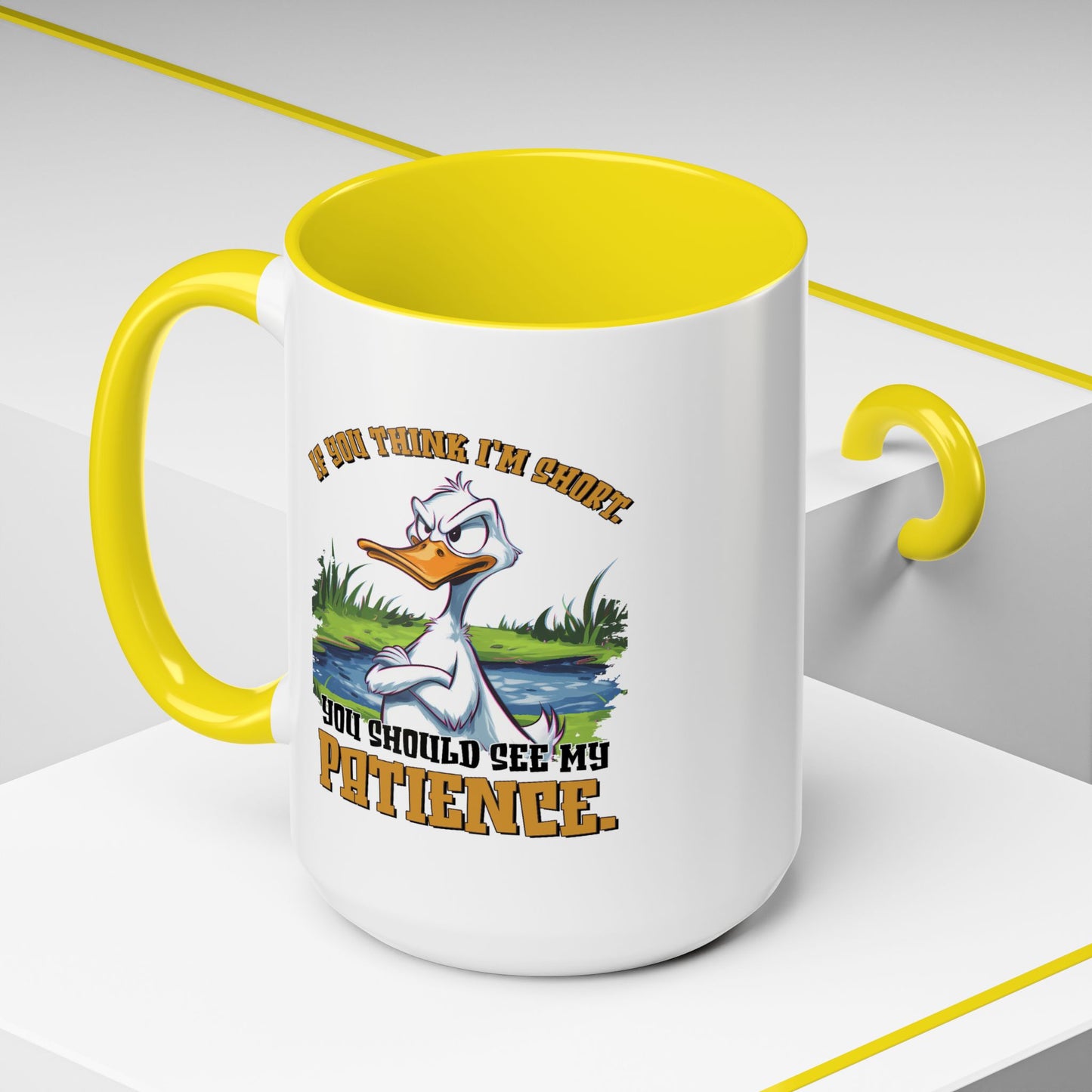 Humor Mug - If You think I'm Short