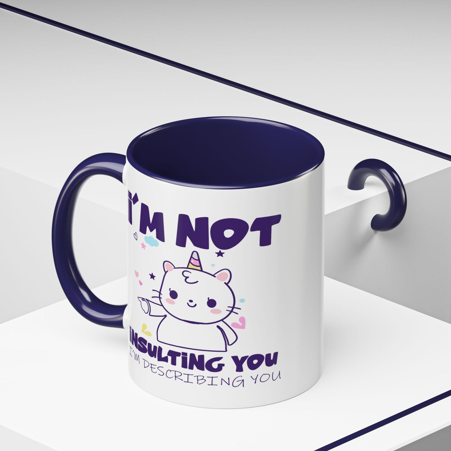 Humor Mug - I'm Not Insulting You