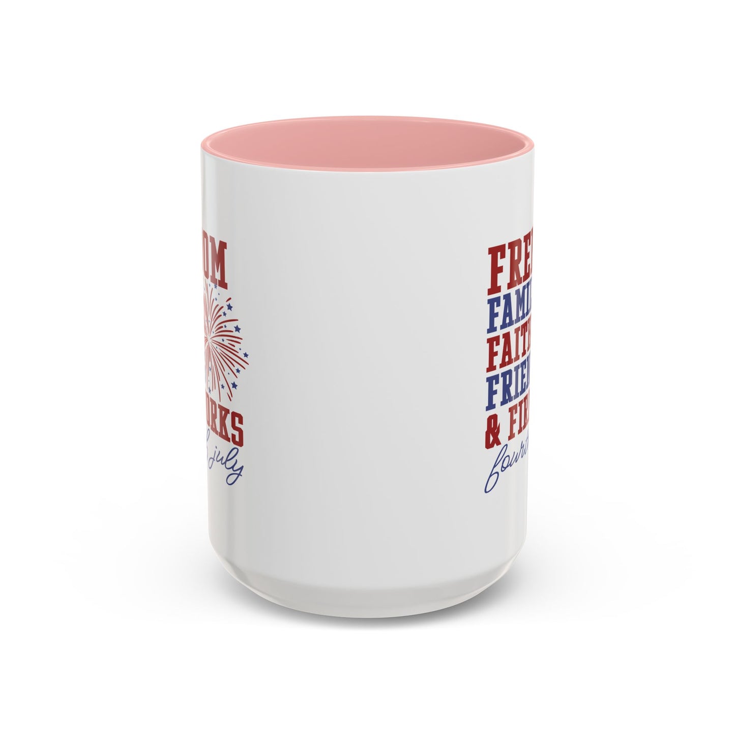 4th of July Mug - Freedom Family Faith