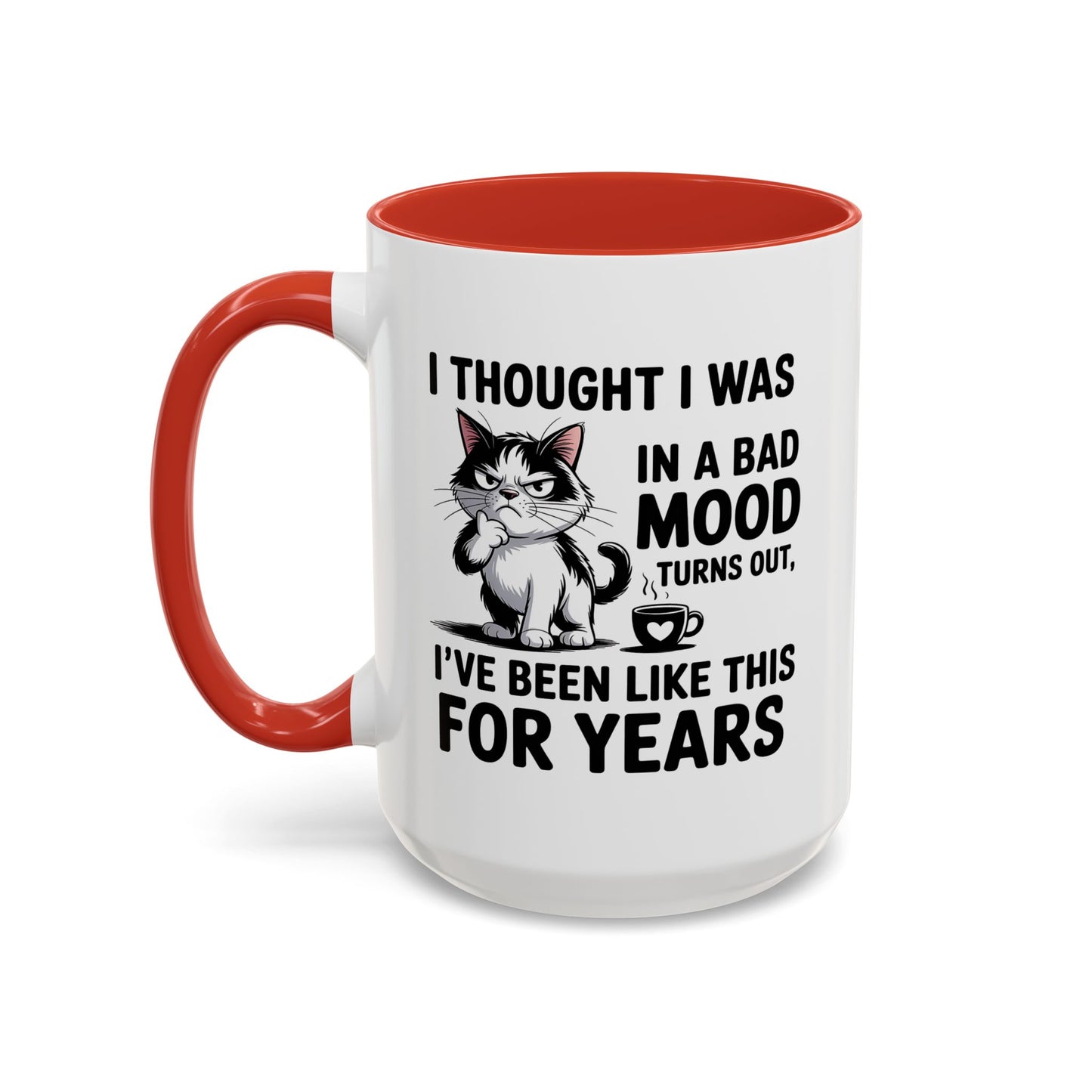 Animal Mug - I Thought I Was In a Bad Mood