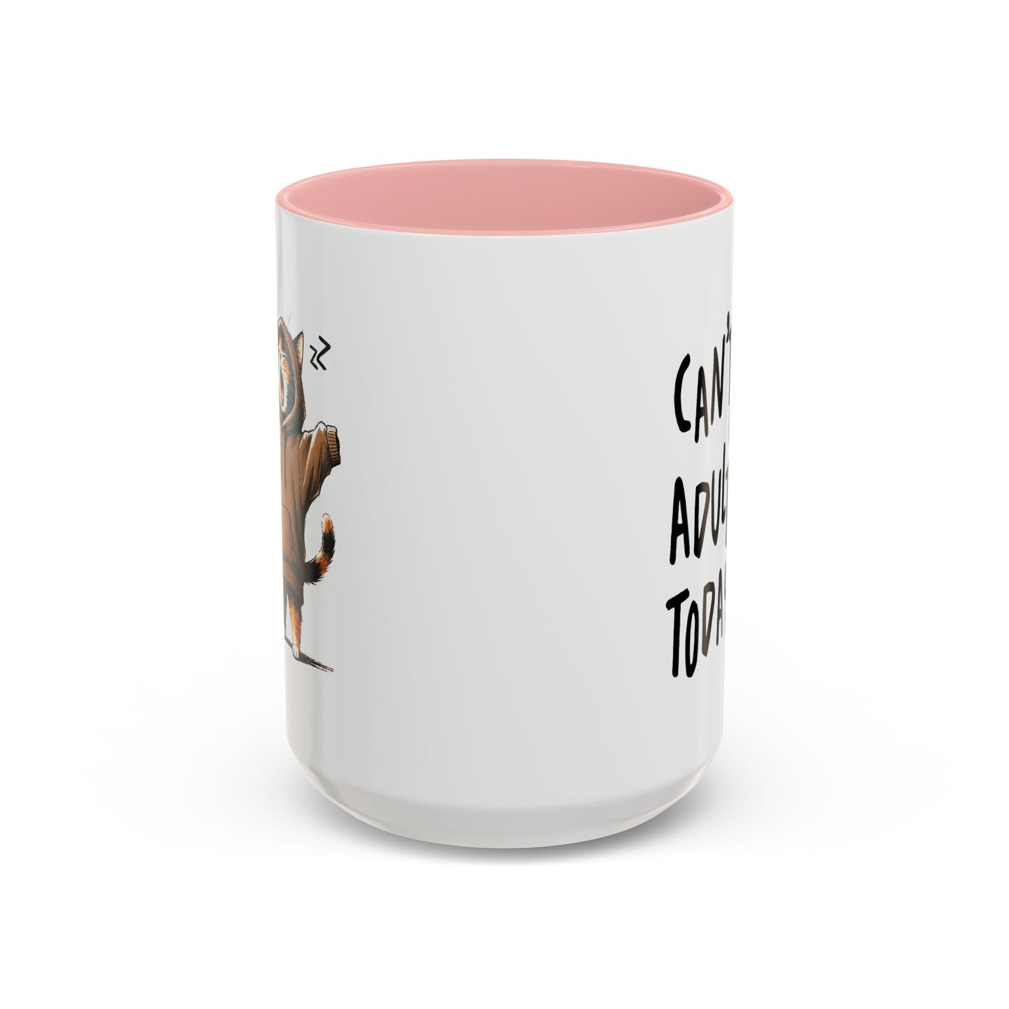 Humor Mug - Can't Adult Today