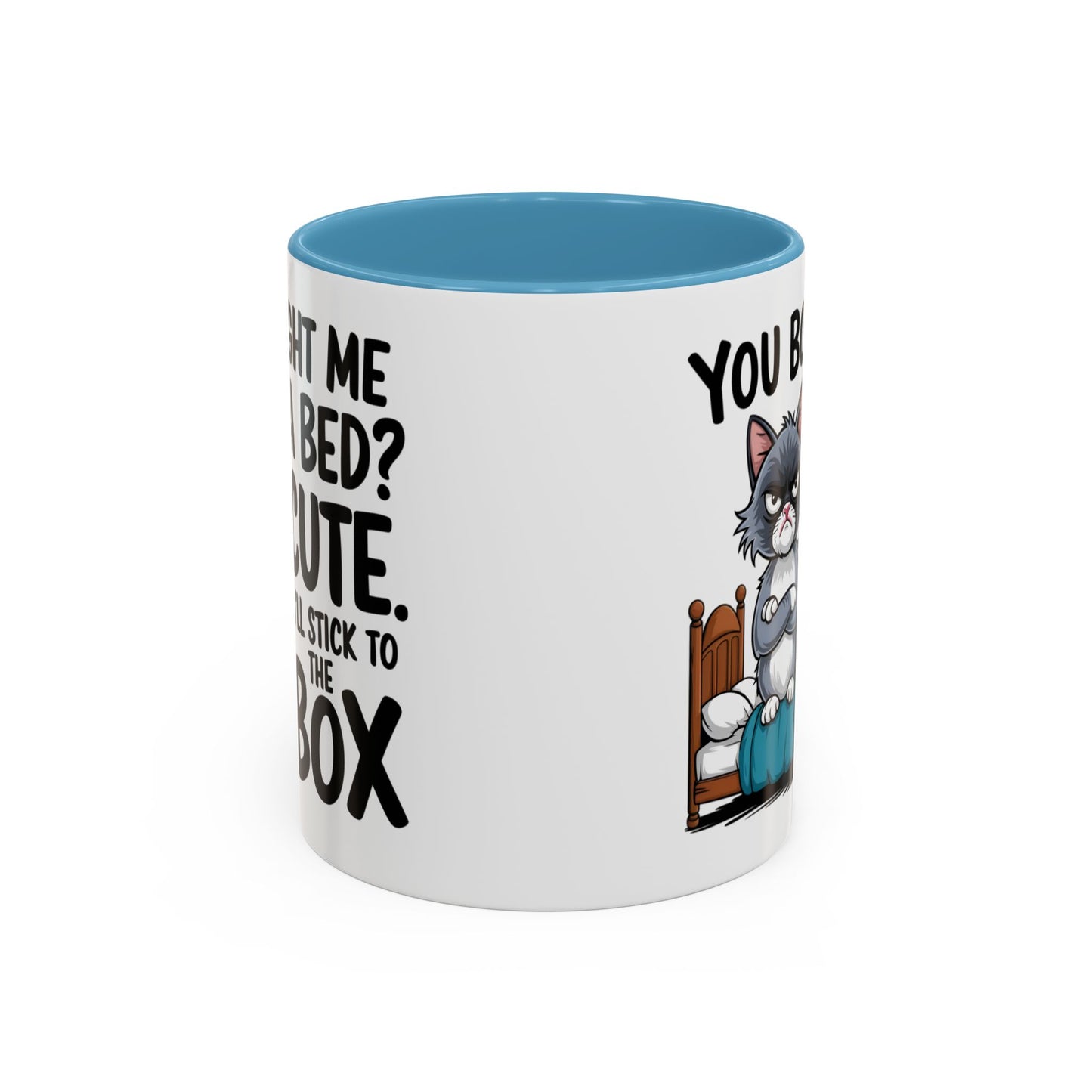 Animal Mug - You Bought Me a Bed?