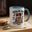 Humor Mug - Hold On Let Me Overthink This