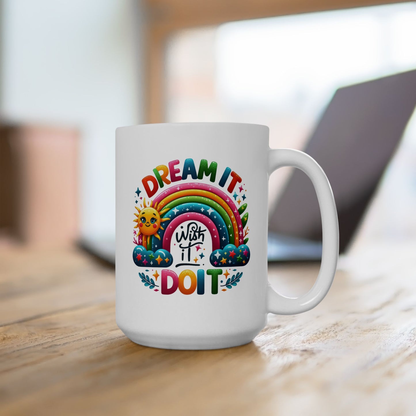 Motivation Mug - Dream It wish It Do It