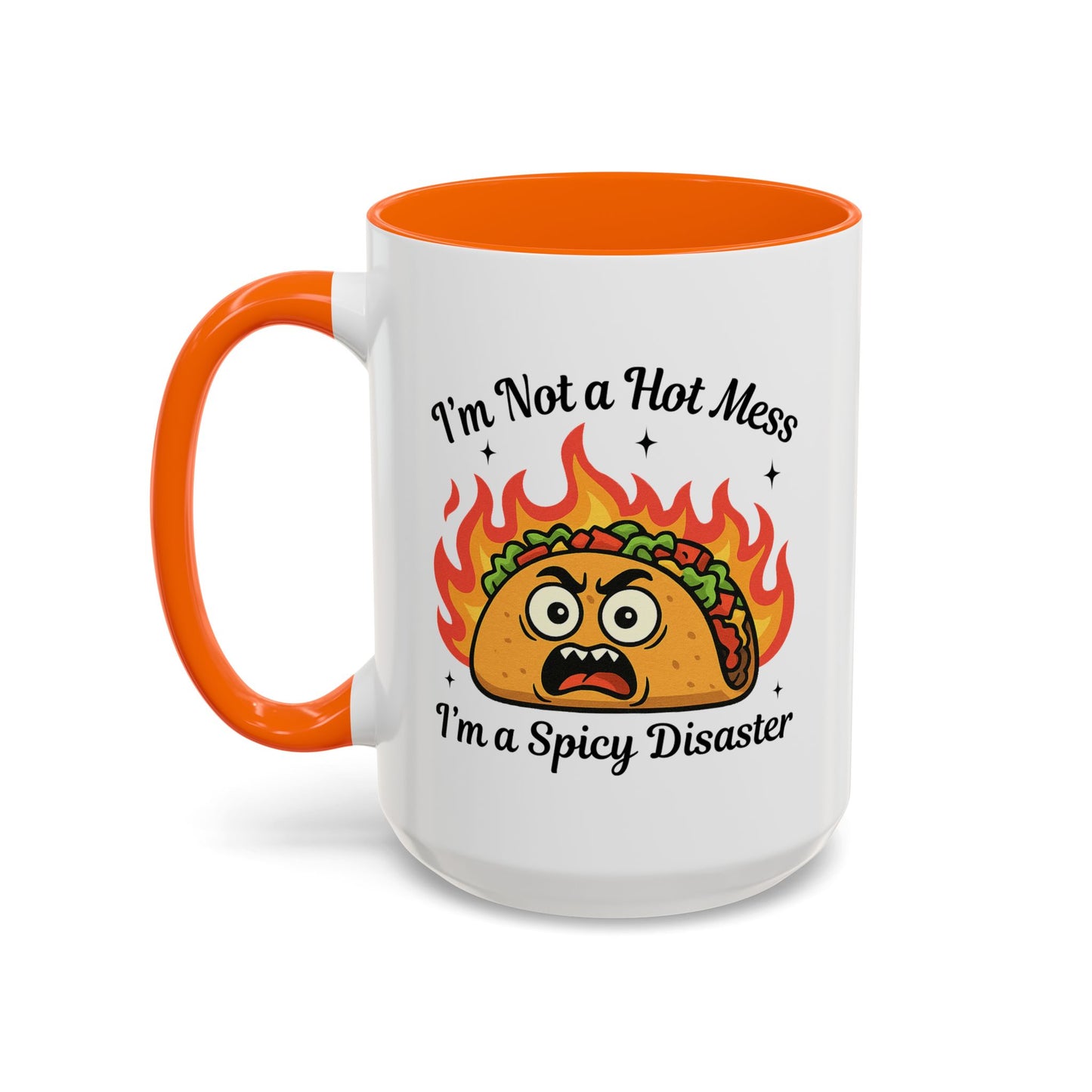 Humor Mug - I'm Not a Hot Mess