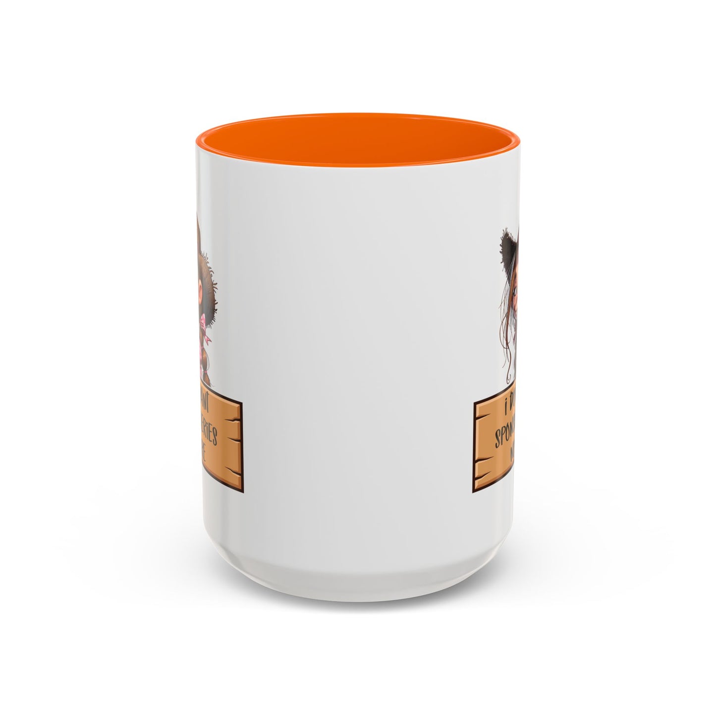 Adult Mug - I Don't Want Sponserbileries No More