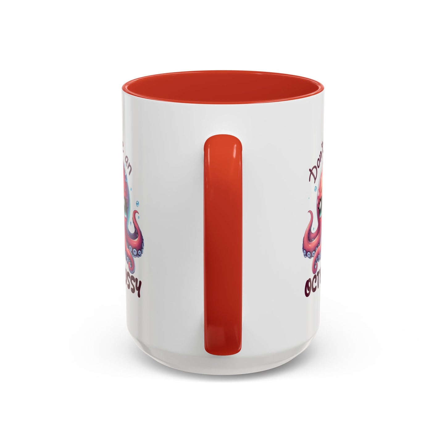 Humor Mug - Don't Be An Octopussy