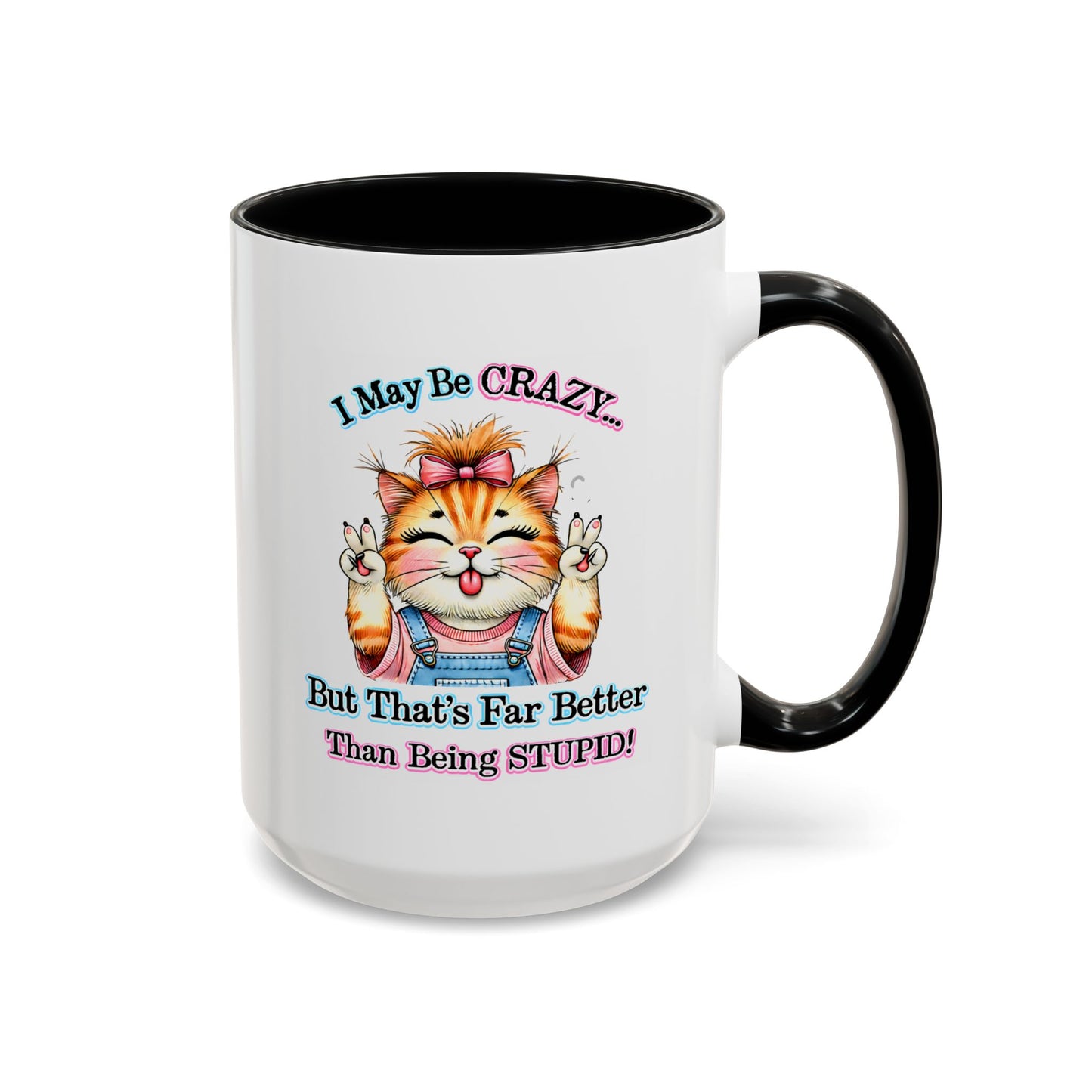 Office Mug - I May Be Crazy