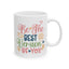 Motivation Mug - Be The Best Version of You