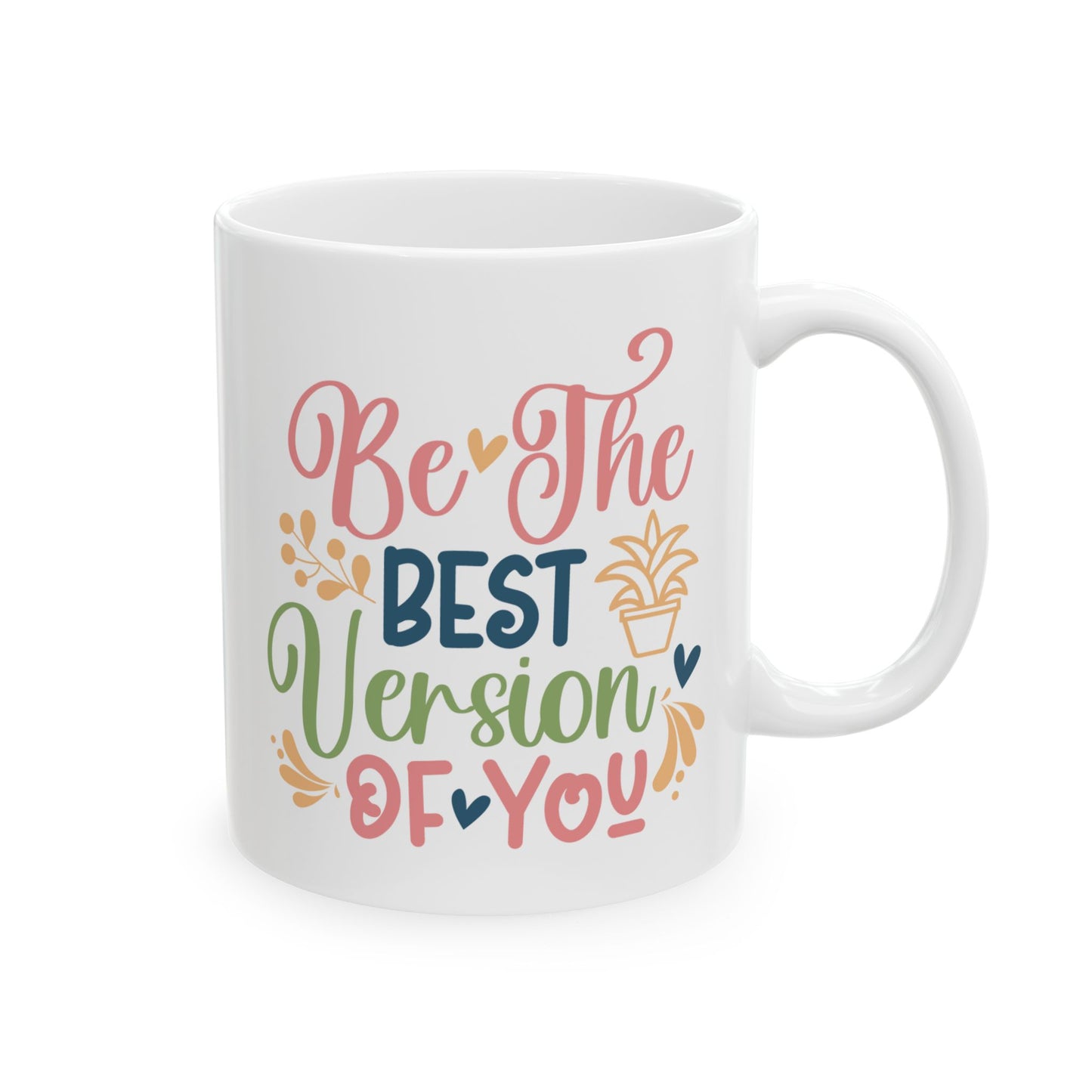 Motivation Mug - Be The Best Version of You