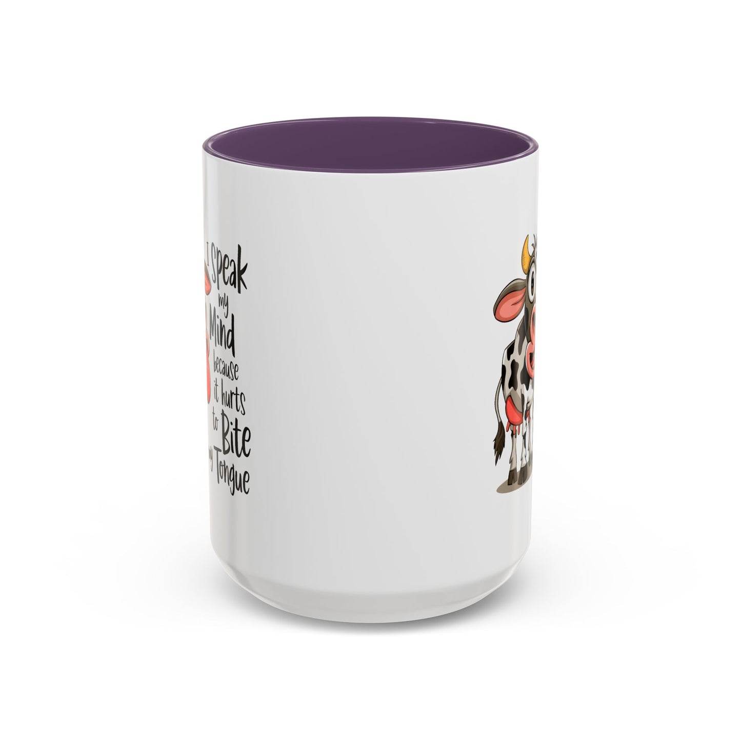 Humor Mug - I Speak My Mind