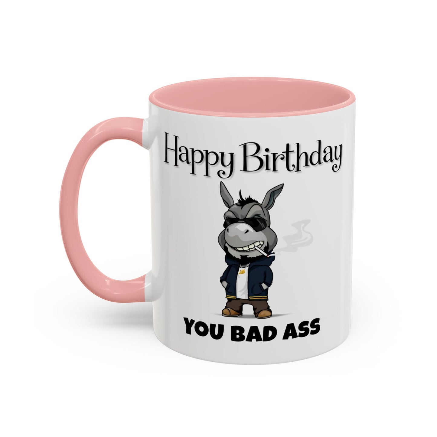 Birthday Mug - You Bad Ass