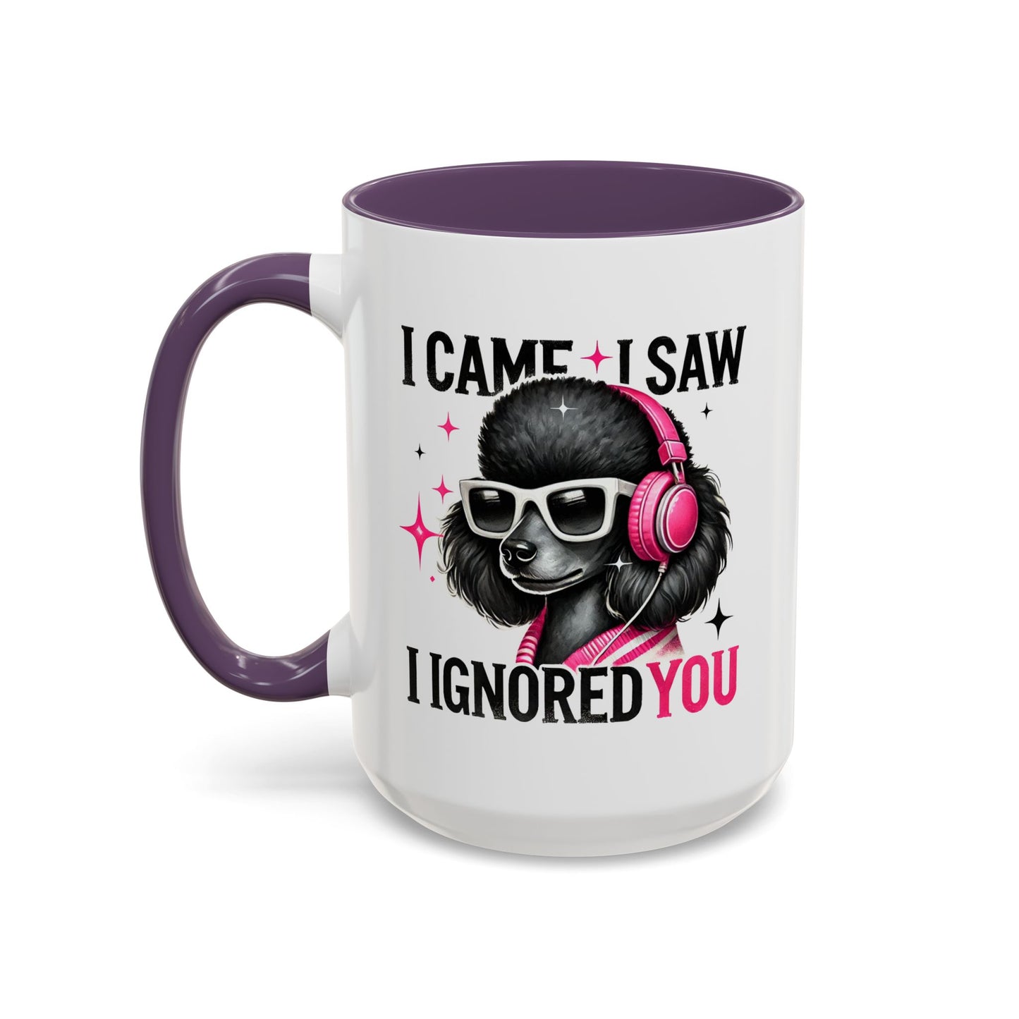 Animal Mug - I Came I Saw I Ignored You