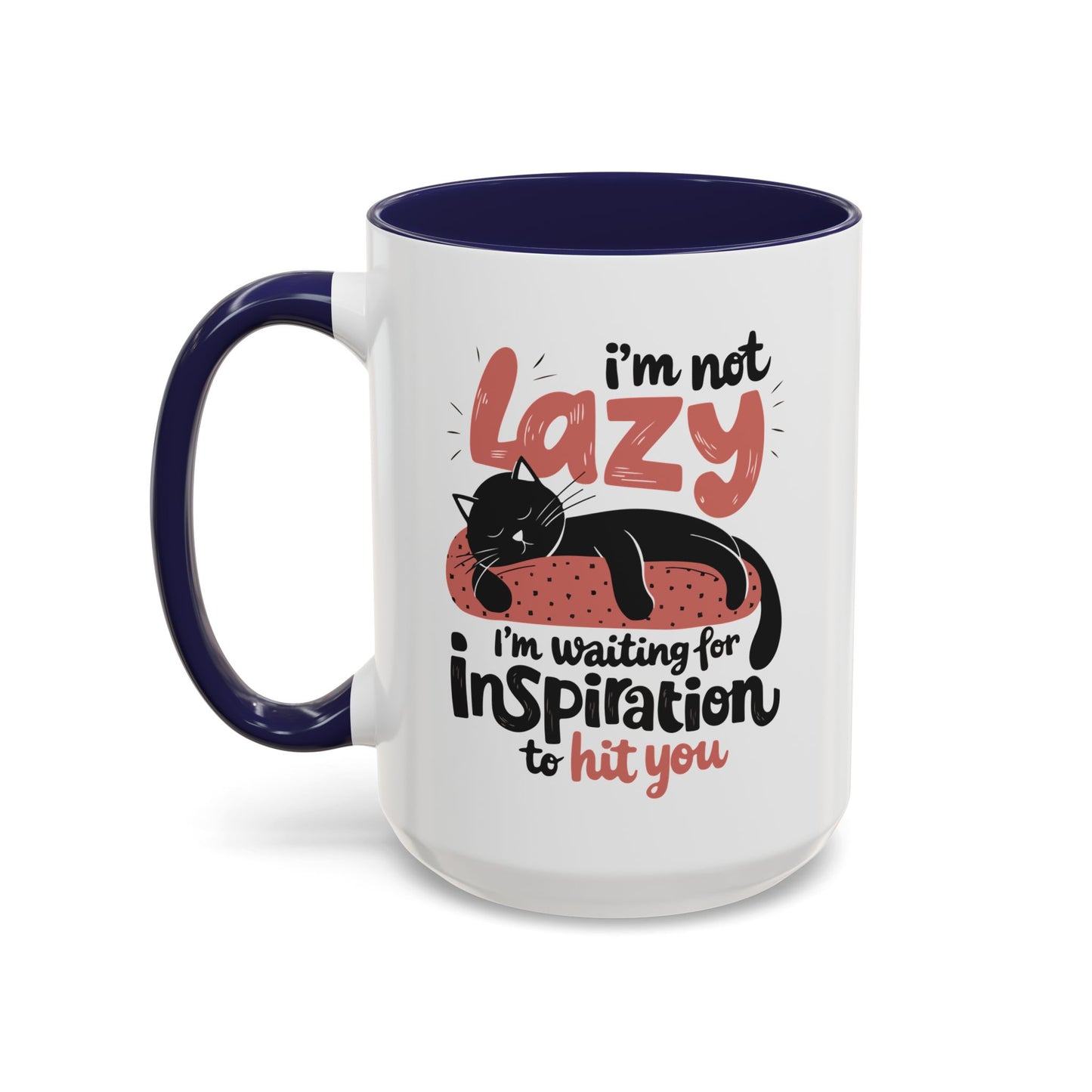 Office Mug - I'm Not Lazy