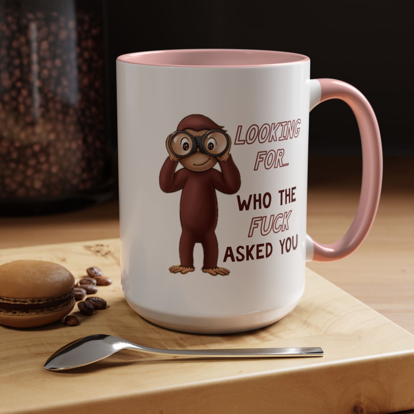 Adult Mug - Looking For Who The Fuck Asked You