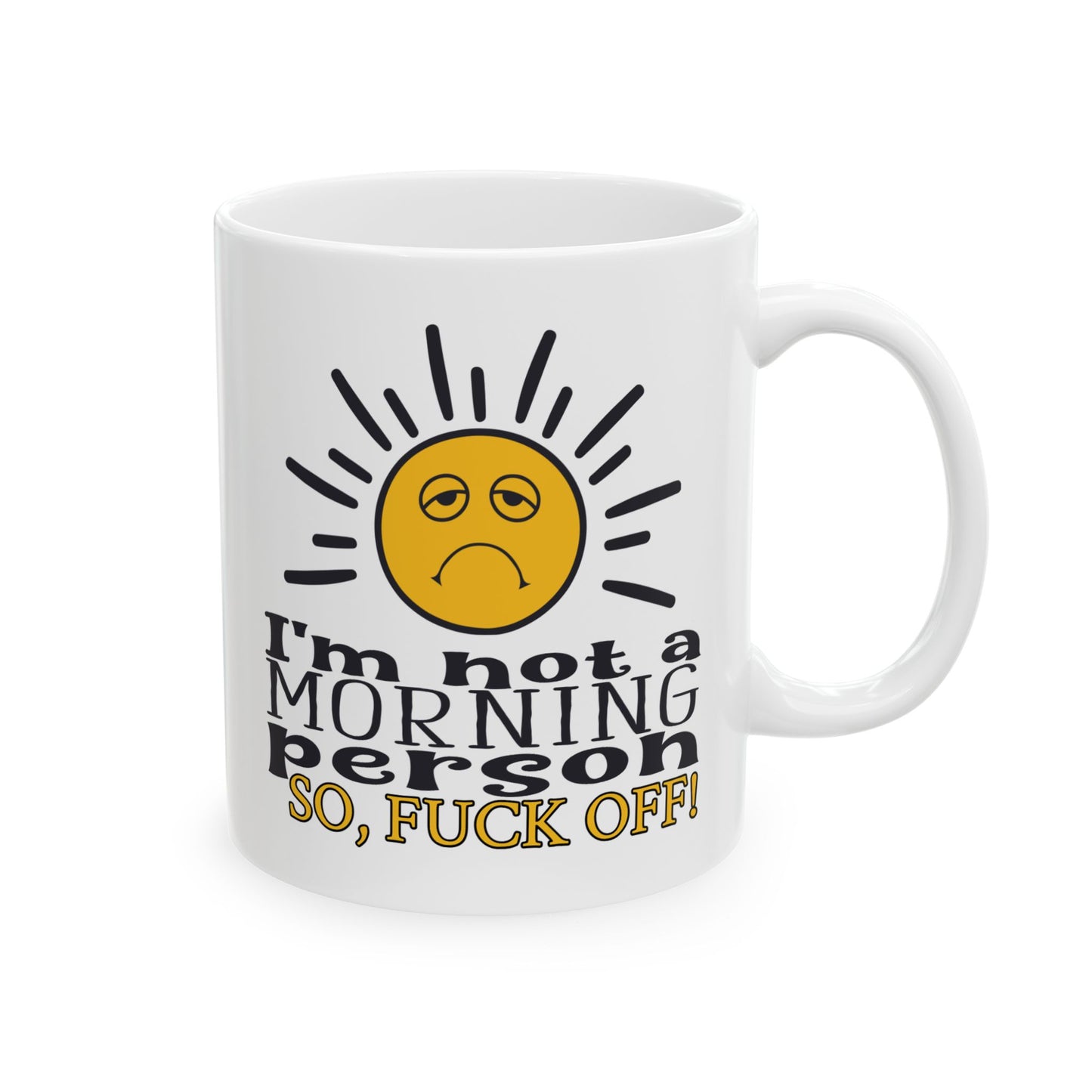 Adult Mug - I'm Not a Morning Person