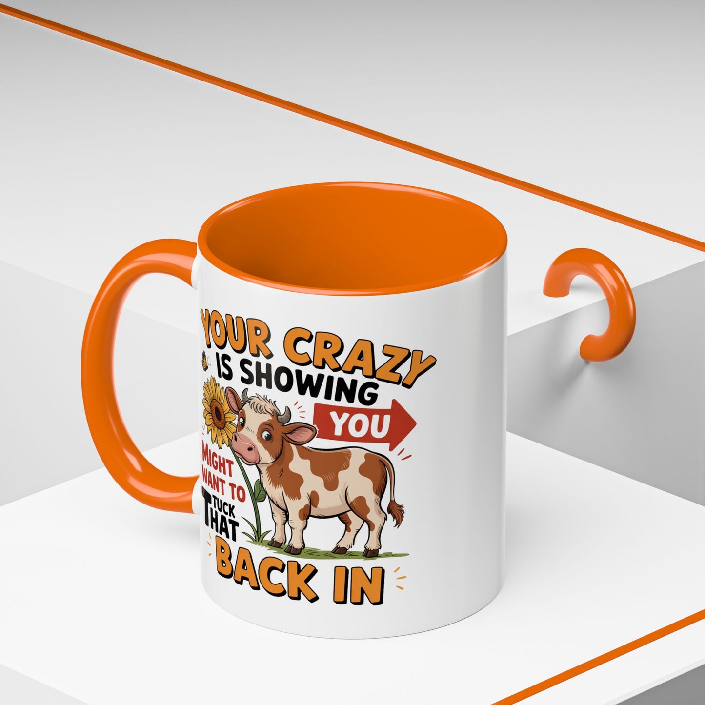 Humor Mug - You're Crazy is Showing