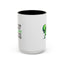 Alien Mug - Aliens Don't Believe In You Either