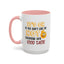 Humor Mug - It's Ok If You Don't Like Me