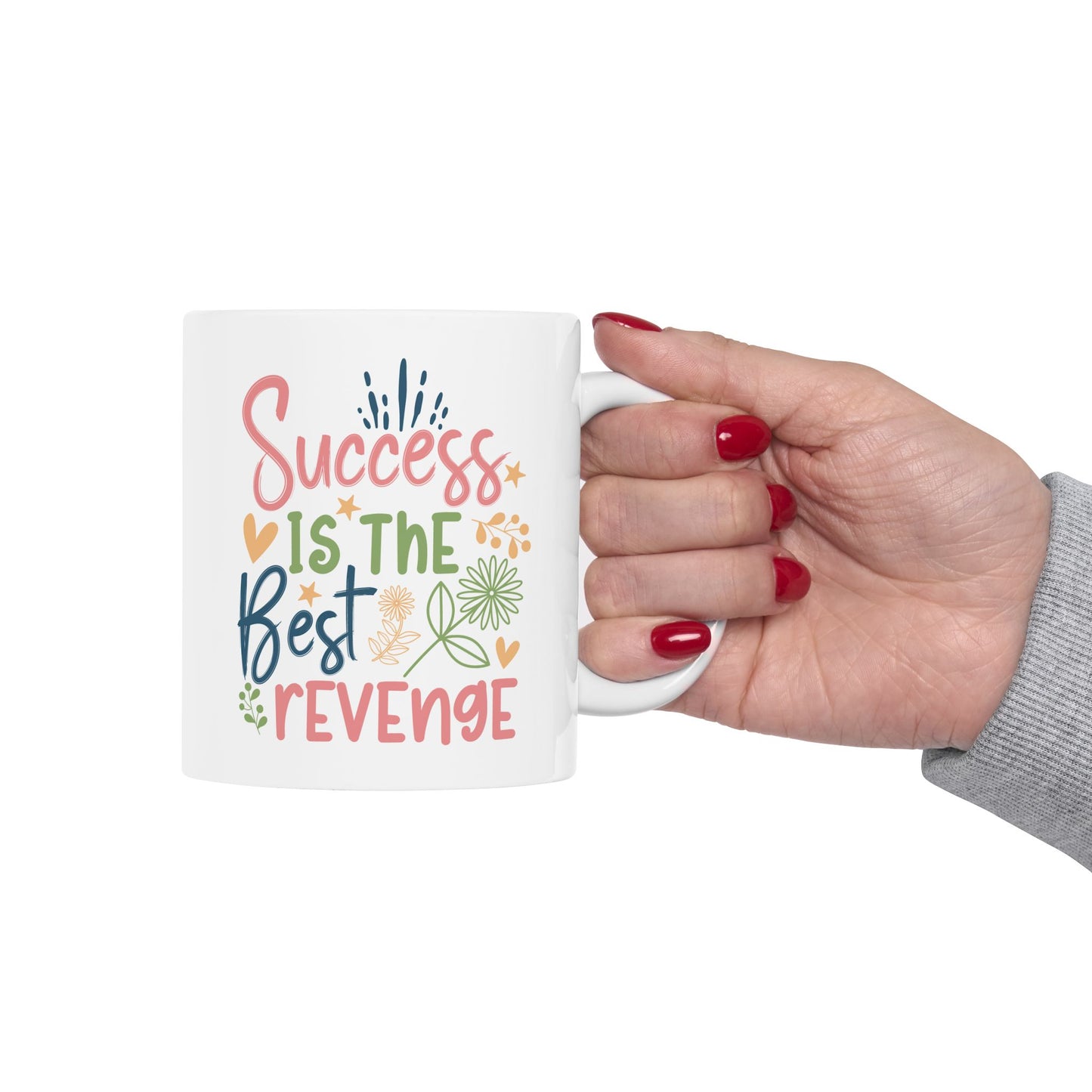 Motivation Mug - Success Is The Best Revenge