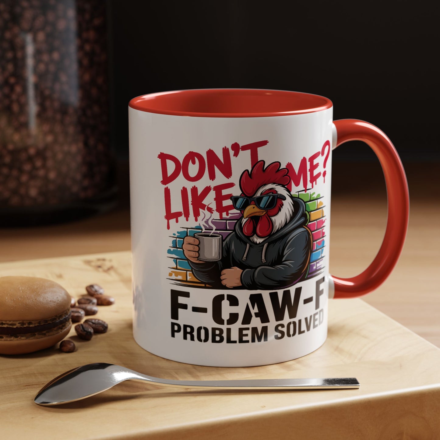 Humor Mug - Don't Like Me