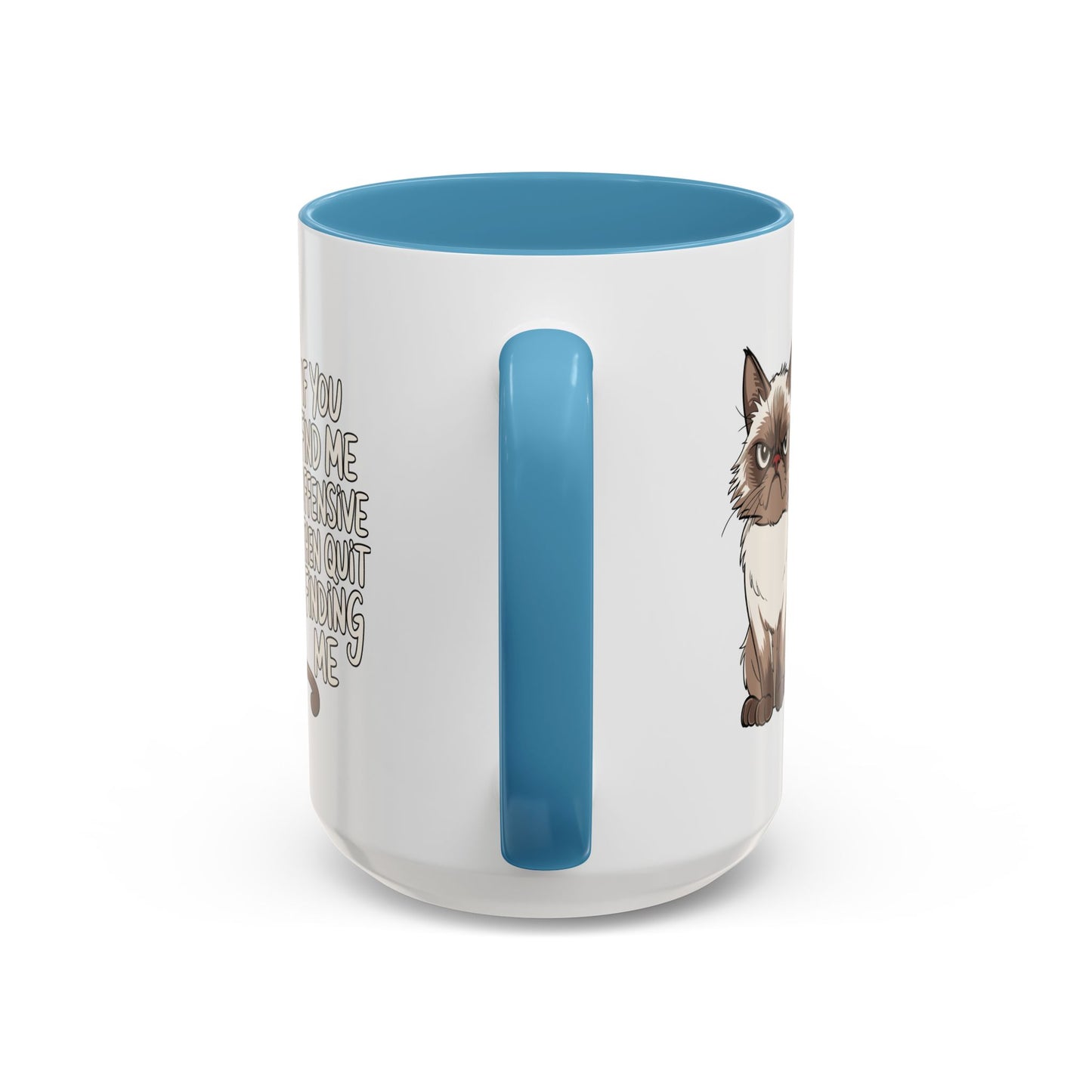 Animal Mug - If You Find Me Offensive