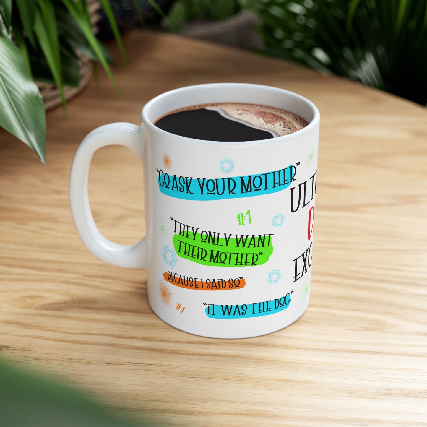 Father's Day Mug - Ultimate Dad Excuses