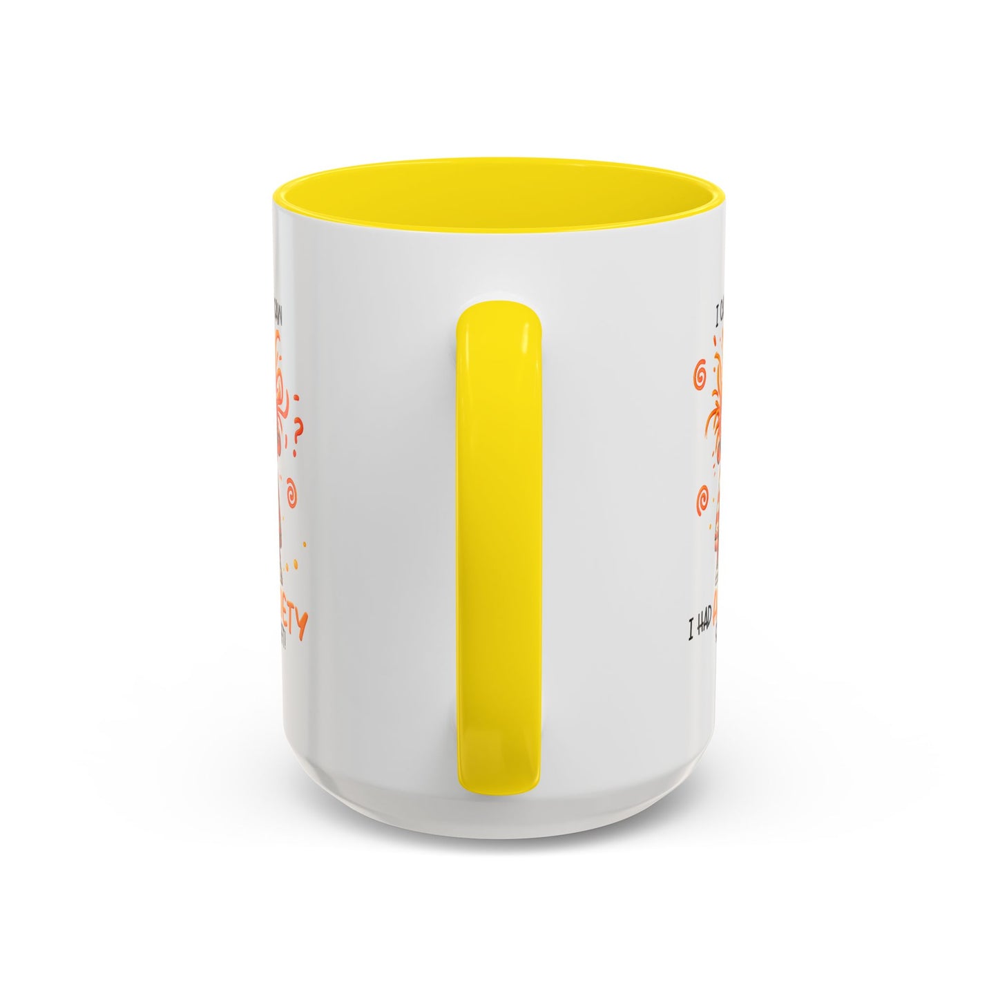 Humor Mug - I Came I Saw I Had Anxiety