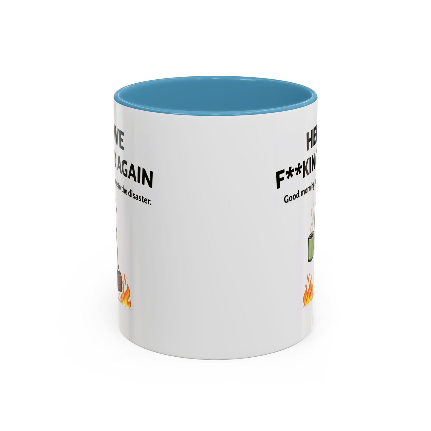 Office Mug - Here We F**cking Go Again