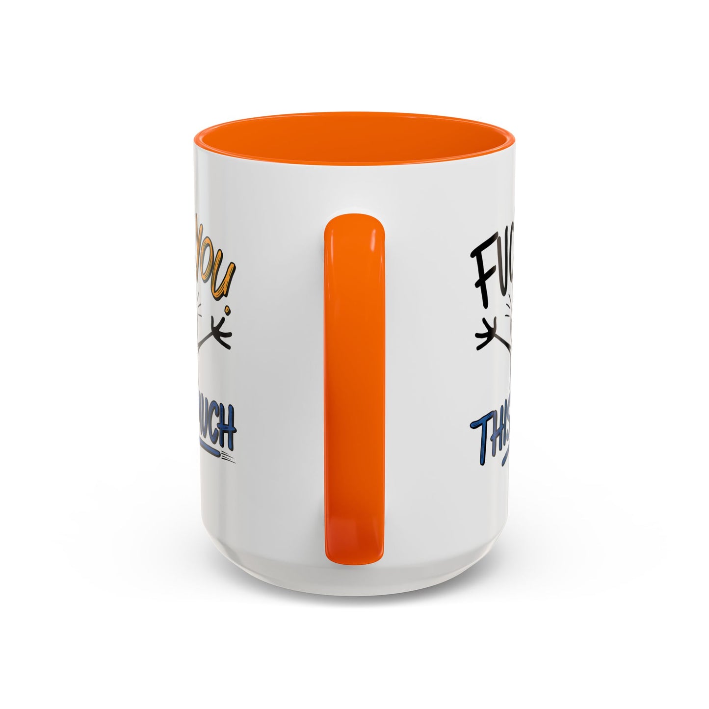 Adult Mug - Fuck you This Much