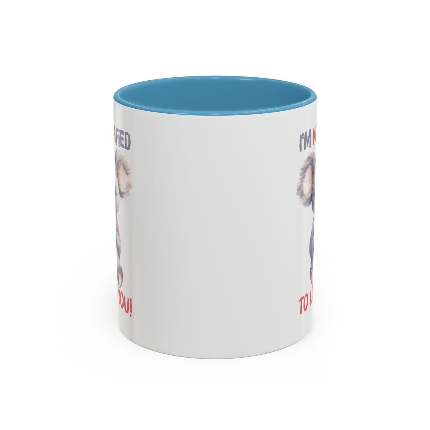 Valentine's Day Mug - I'm Koalafied To Love You