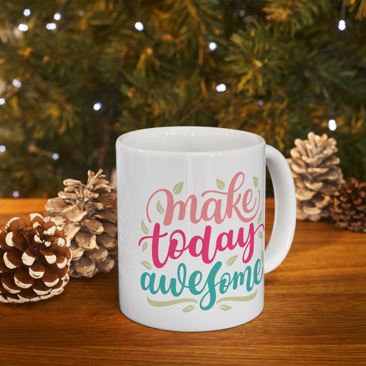 Motivation Mug - Make Today Awesome