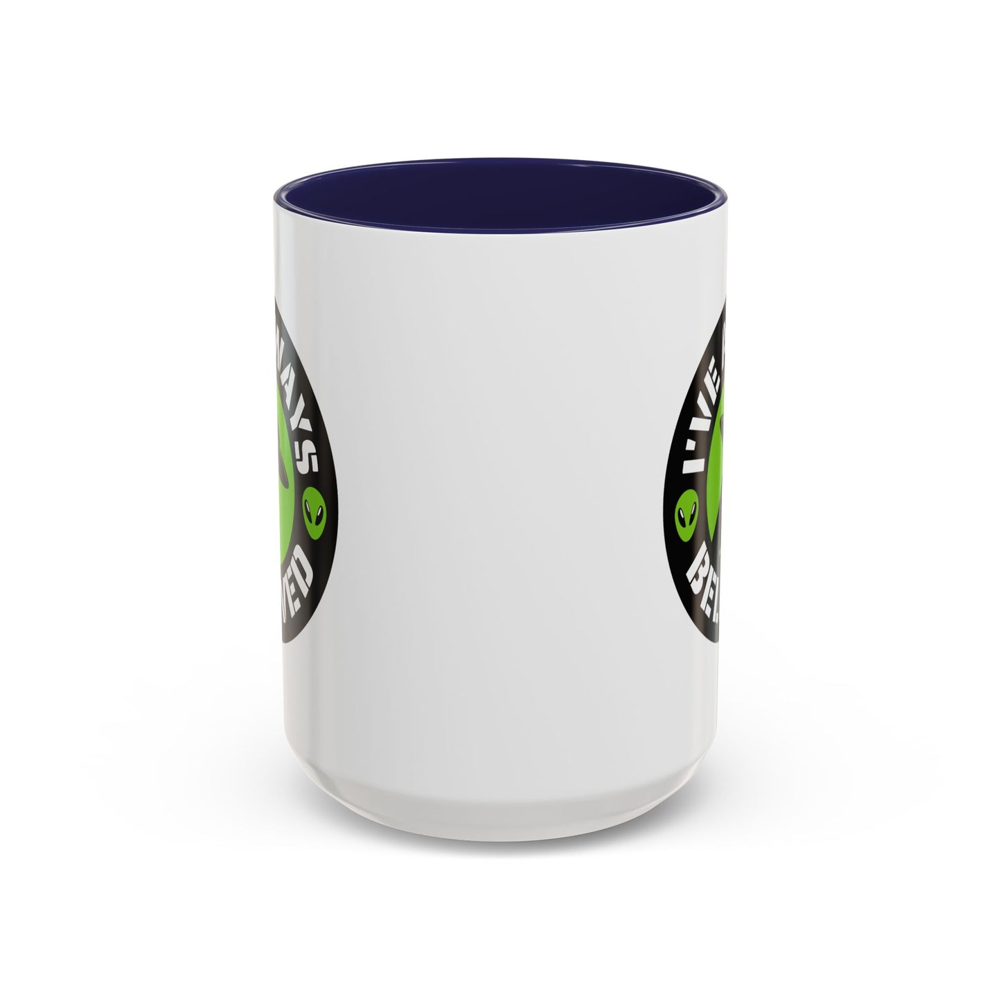 Alien Mug - I've Always Believed