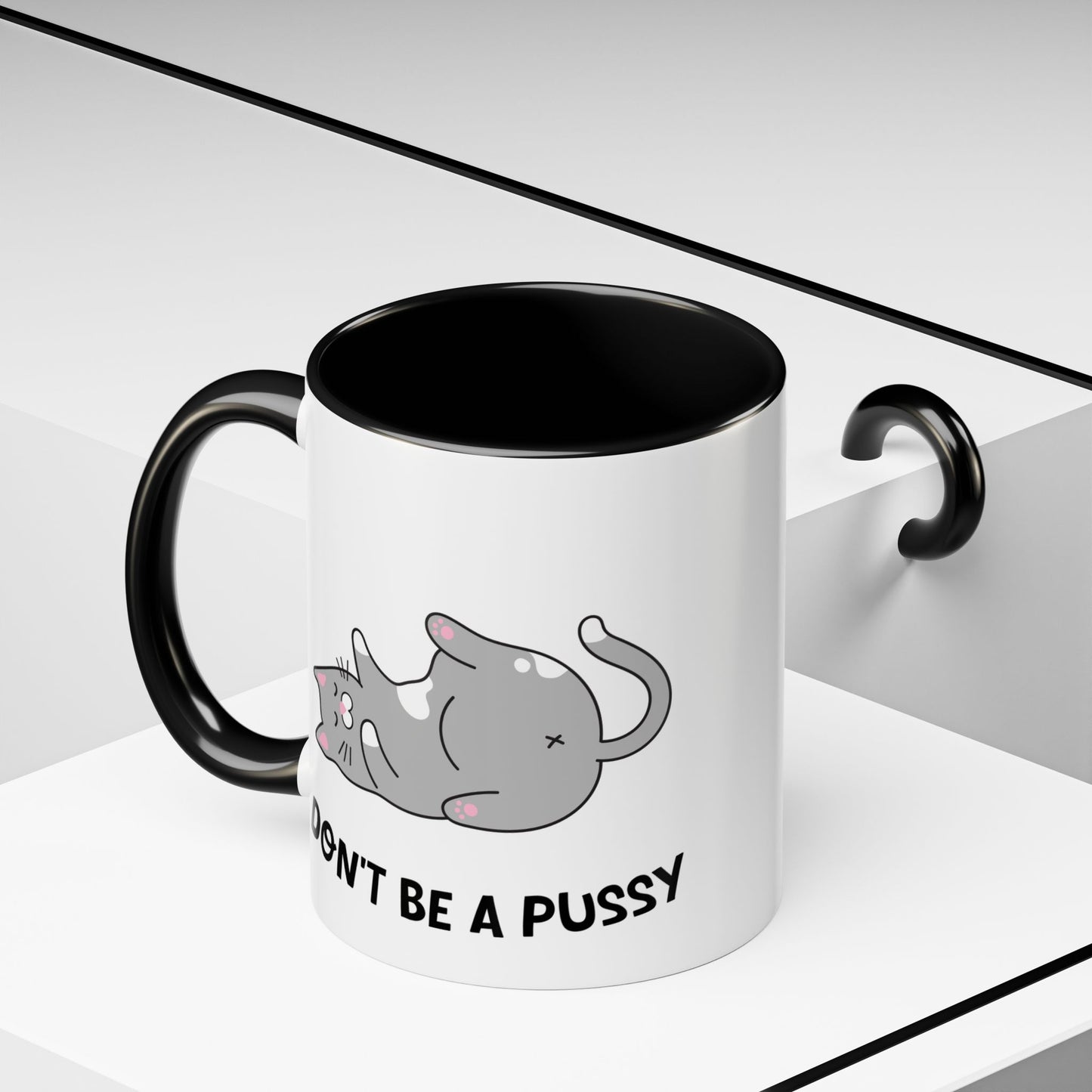 Adult Mug - Don't Be A Pussy