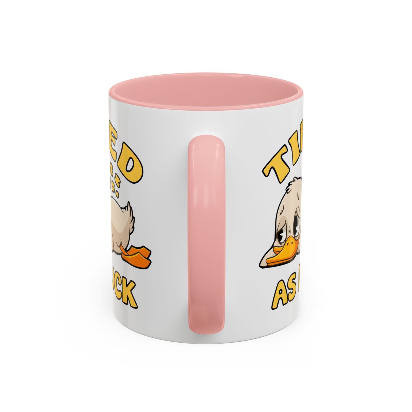 Humor Mug - Tired As Duck