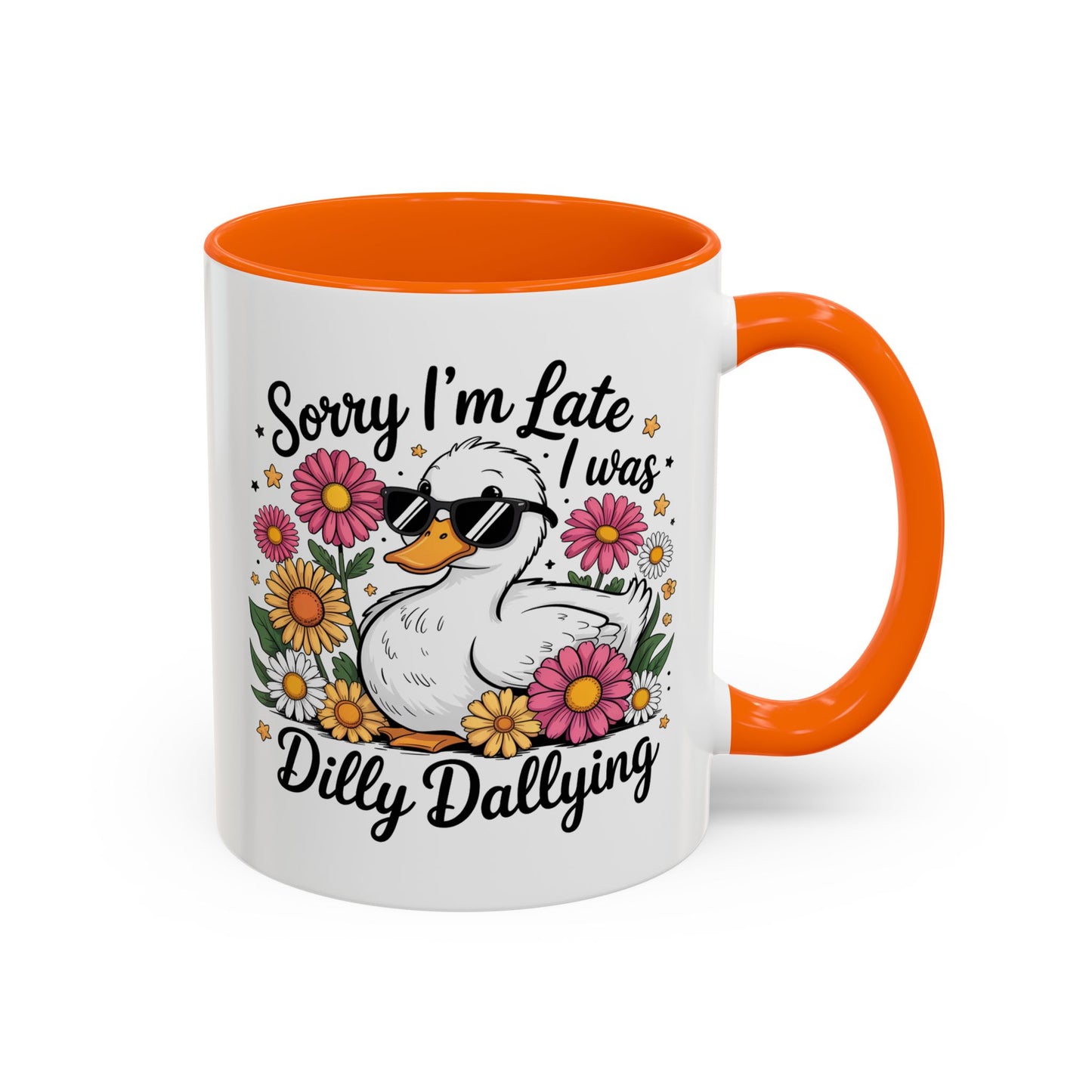 Humor Mug - Sorry I'm Late