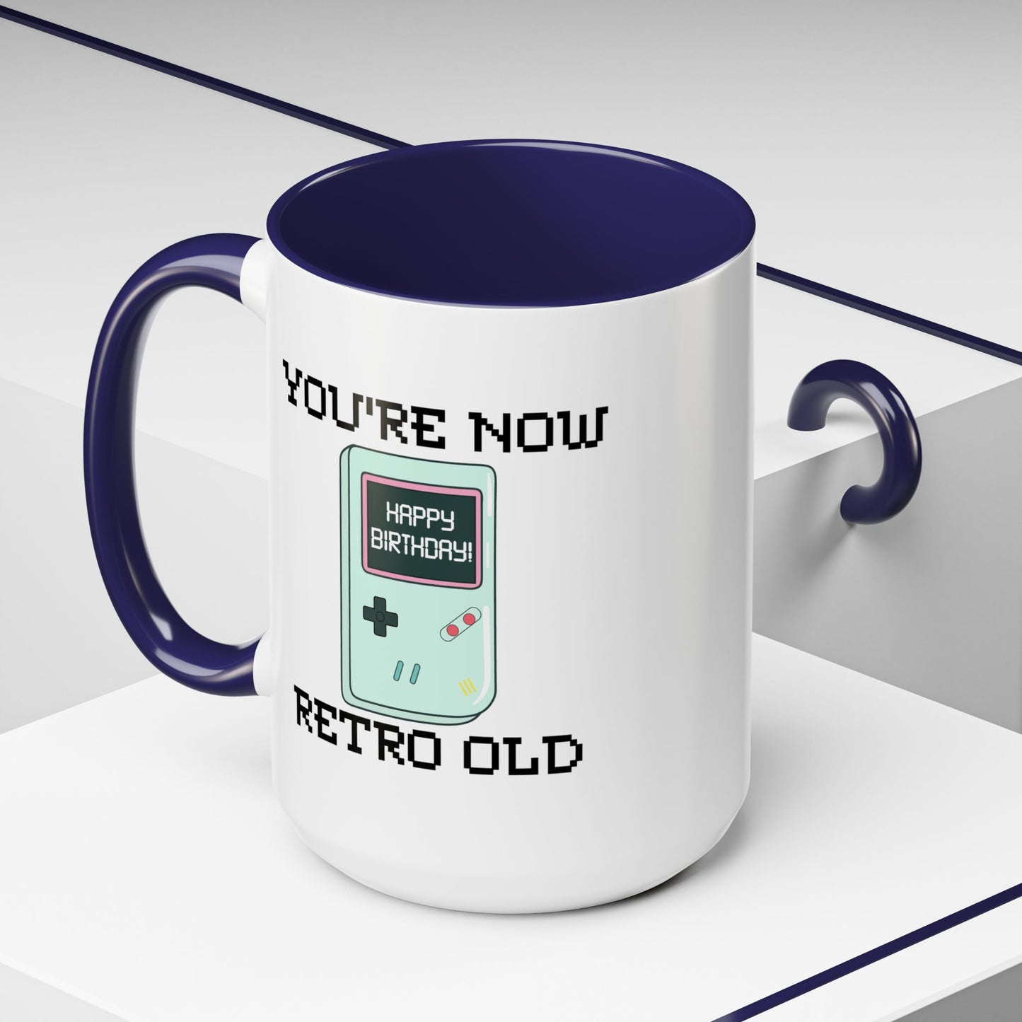 Birthday Mug - You're Retro Old