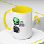 Alien Mug - This Is My Human Costume