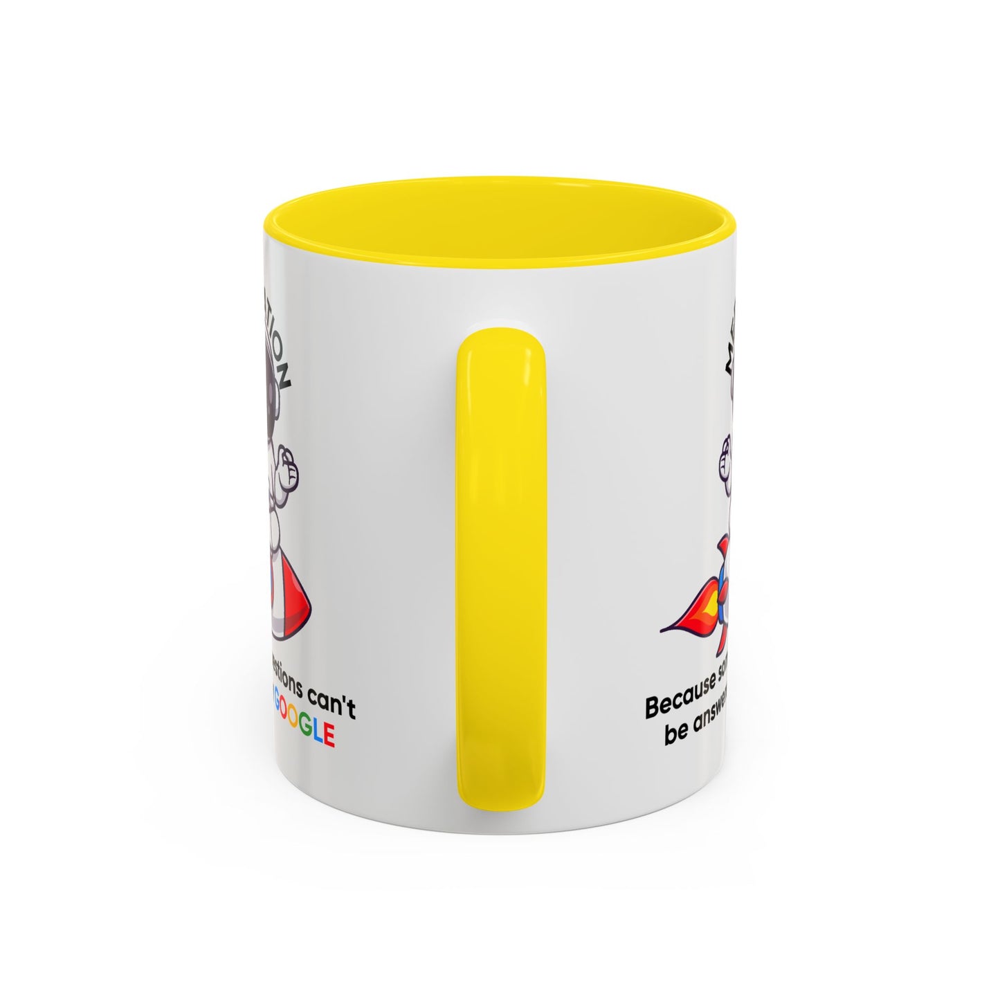 Humor Mug - Meditation Because Some Questions Can't Be Answered By Google