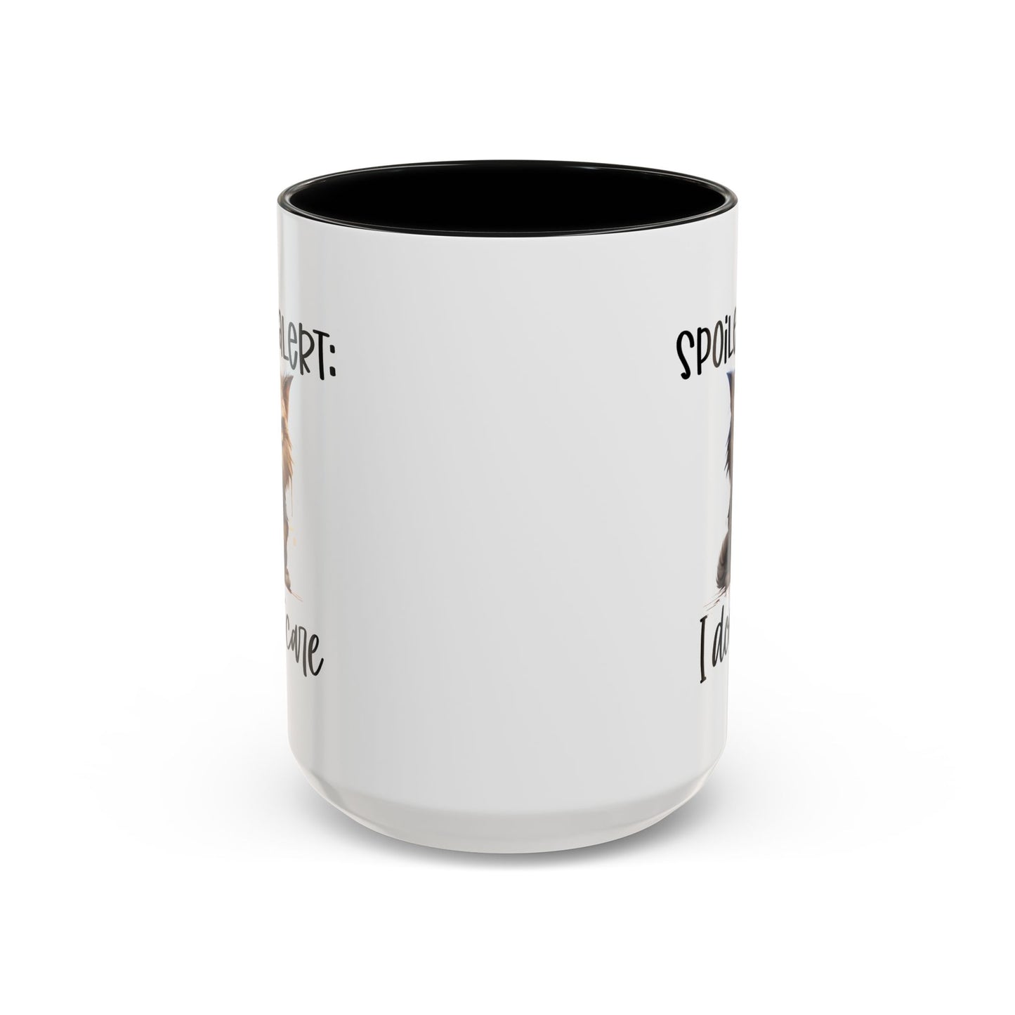 Humor Mug - Spoiler Alert I Don't Care