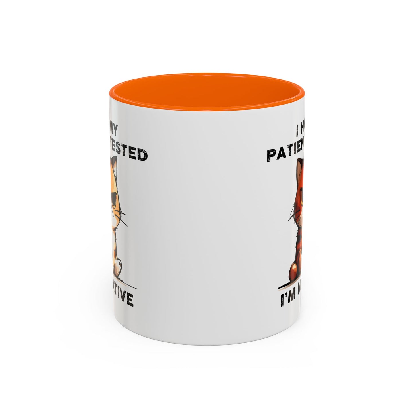 Humor Mug - I Had My Patience Tested Cat