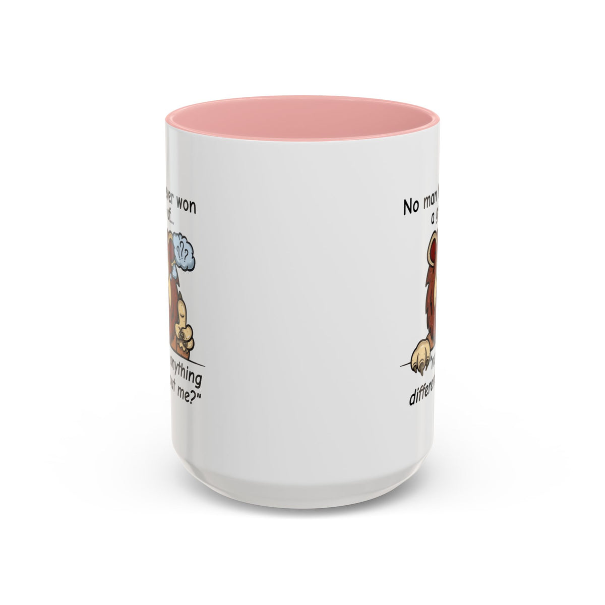 Humor Mug - No Man Has Ever Won a Game
