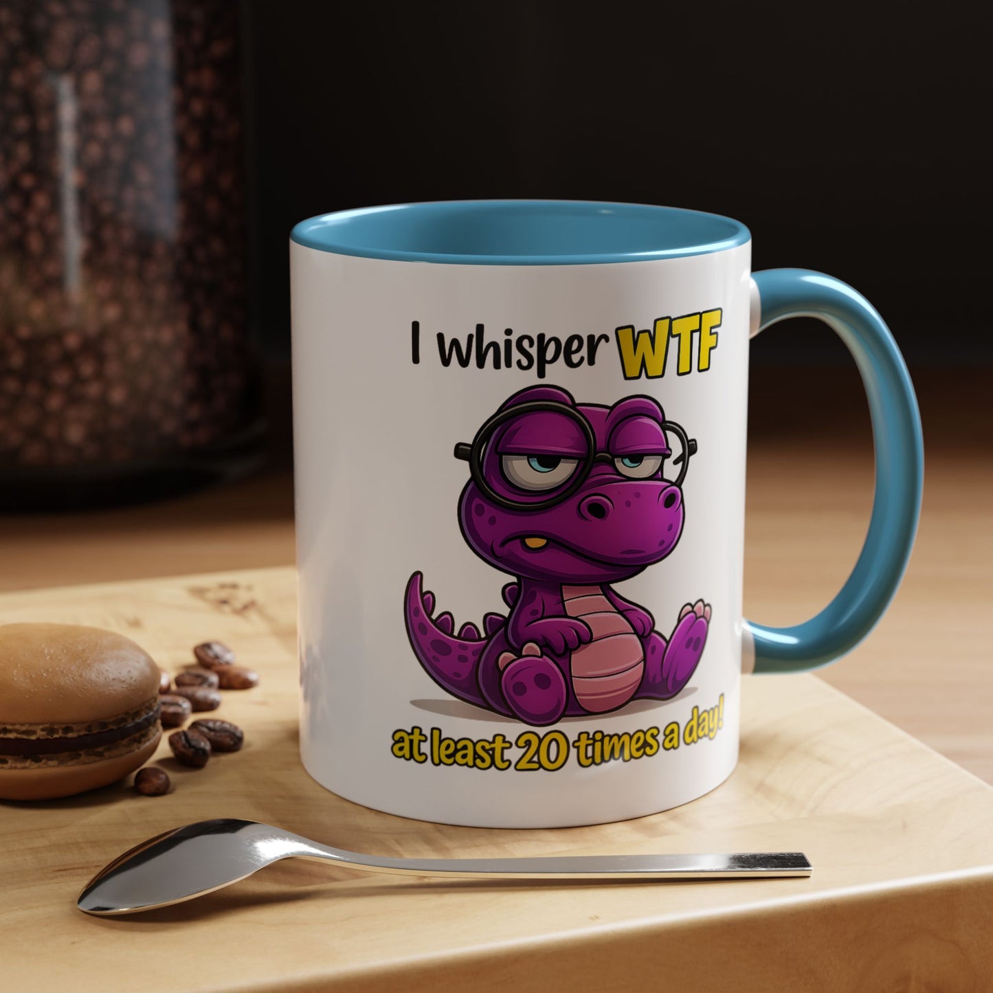 Humor Mug - I Whisper WTF