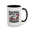 Animal Mug - Too Cool For Chores