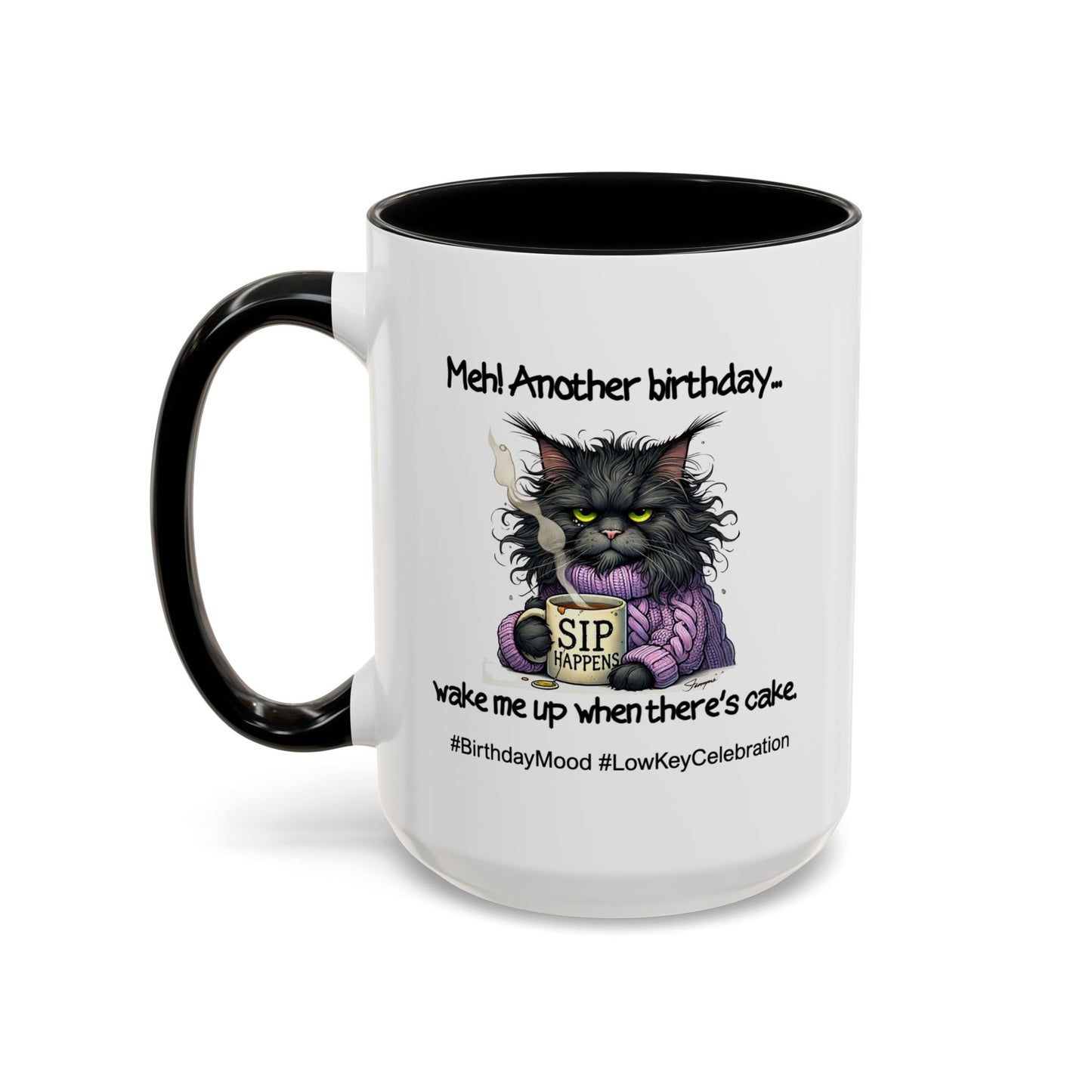 Birthday Mug - Meh! Another Birthday