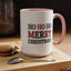 Christmas Mug - Ho Ho Ho Merry Christmas Green & Red Text 2
