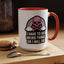 Halloween Mug - I Have To Say Weird Things Or