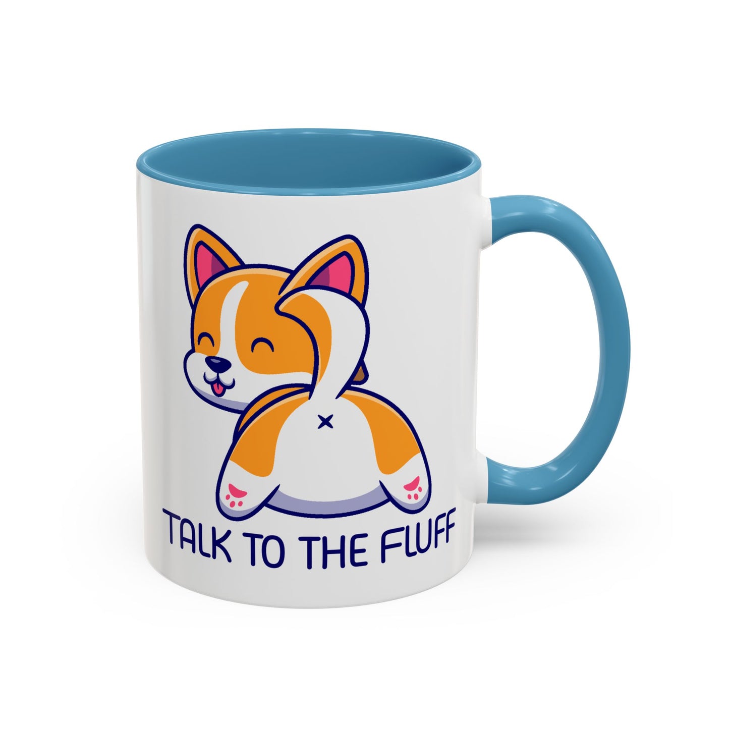 Humor Mug - Talk To The Fluff